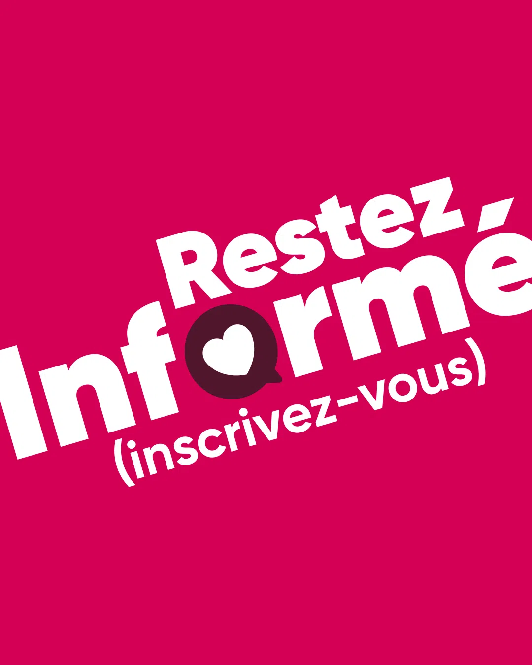 Restez informé...