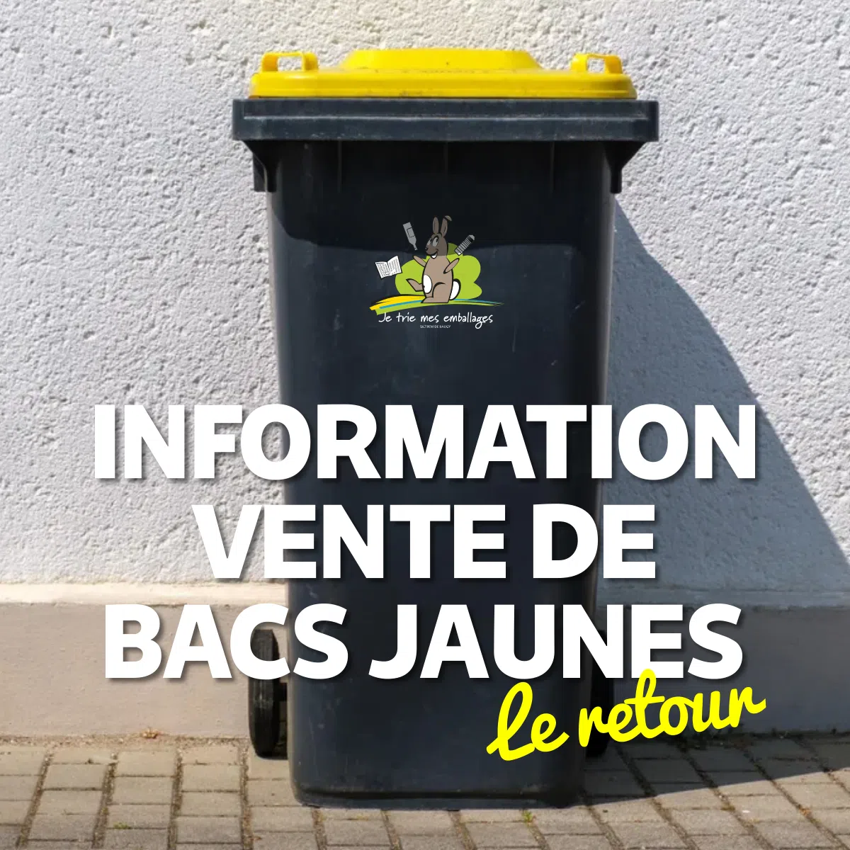 Vente de bacs jaunes, le retour